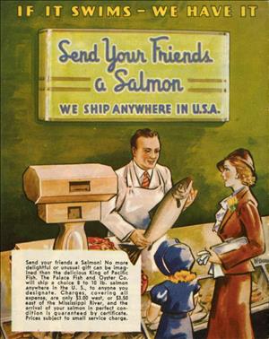 Illustration of a fish monger handing a salmon to a woman and child in front of a scale with the text "If it swims, we have it, Send your friends a salmon, we ship anywhere in U.S.A"